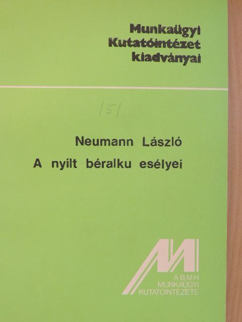 Neumann László - A nyílt béralku esélyei [antikvár]