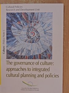 Anthony Everitt - The governance of culture: approaches to integrated cultural planning and policies [antikvár]