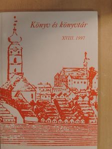 Könyv és könyvtár XVIII. [antikvár]