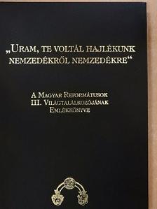 "Uram, te voltál hajlékunk nemzedékről nemzedékre" [antikvár]