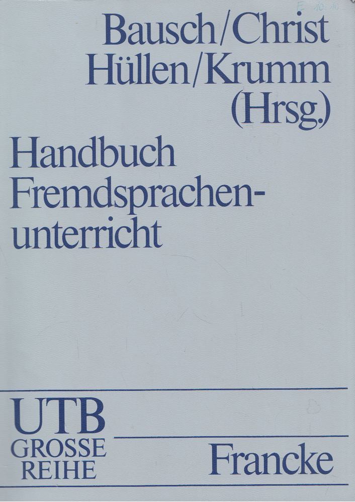 Karl-Richard Bausch, Herbert Christ, Werner Hüllen, Hans-Jürgen Krumm - Handbuch Fremdsprachenunterricht [antikvár]