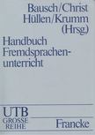 Karl-Richard Bausch, Herbert Christ, Werner Hüllen, Hans-Jürgen Krumm - Handbuch Fremdsprachenunterricht [antikvár]