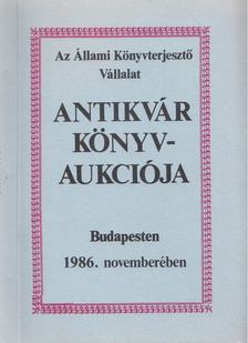 Kárpáti Miklós (szerk.) - Az Állami Könyvterjesztő Vállalat antikvár könyvaukciója Budapesten 1986. novemberében [antikvár]