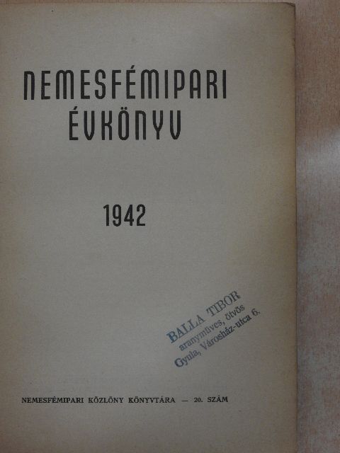 Fülöp Zsigmond - Nemesfémipari évkönyv 1942 [antikvár]