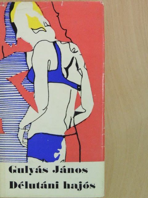 Gulyás János - Délutáni hajós [antikvár]