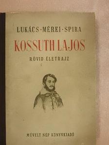 Lukács Lajos - Kossuth Lajos [antikvár]