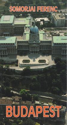 Somorjai Ferenc - Budapest [antikvár]