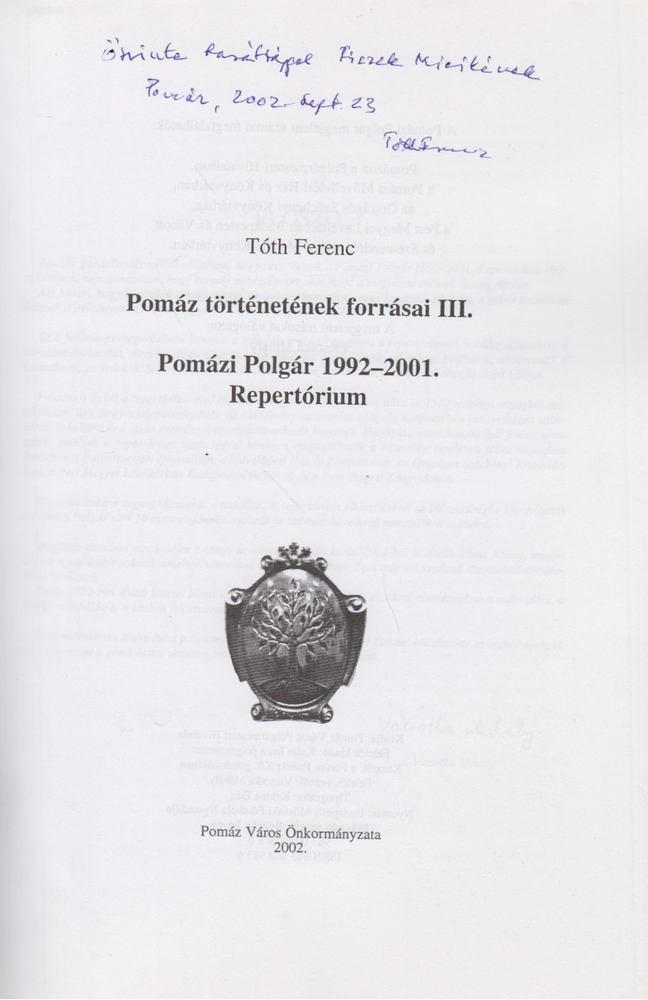 Tóth Ferenc - Pomáz Történetének Forrásai III. (dedikált) [antikvár]