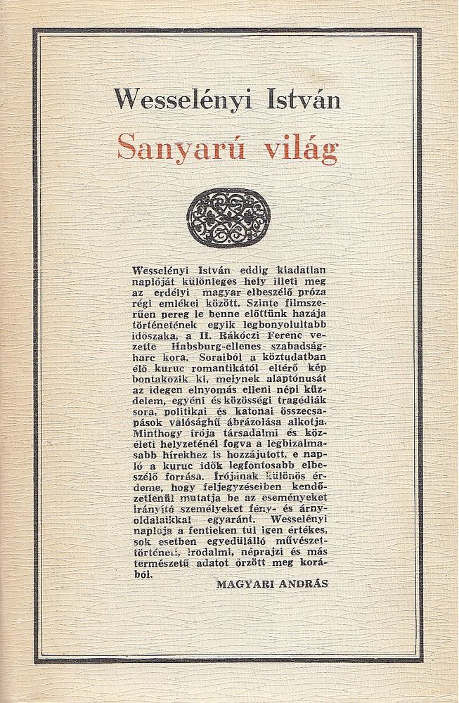 Wesselényi István - Sanyarú világ I. kötet [antikvár]