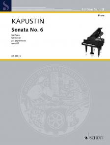 KAPUSTIN - SONATA NO.6 OP.52 - FOR PIANO