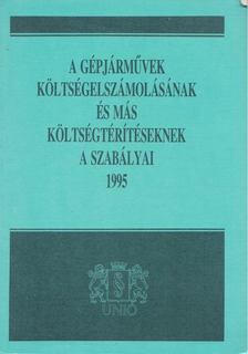 Dr. Simkóné Speck Andrea - A gépjárművek költségelszámolása és más költségtérítéseknek a szabályai [antikvár]