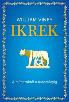 William Viney - Ikrek - A mítoszoktól a tudományig