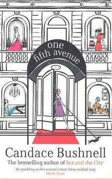 Bushnell, Candace - One Fifth Avenue [antikvár]