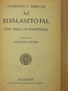 Florence L. Barclay - Az elválasztó fal [antikvár]