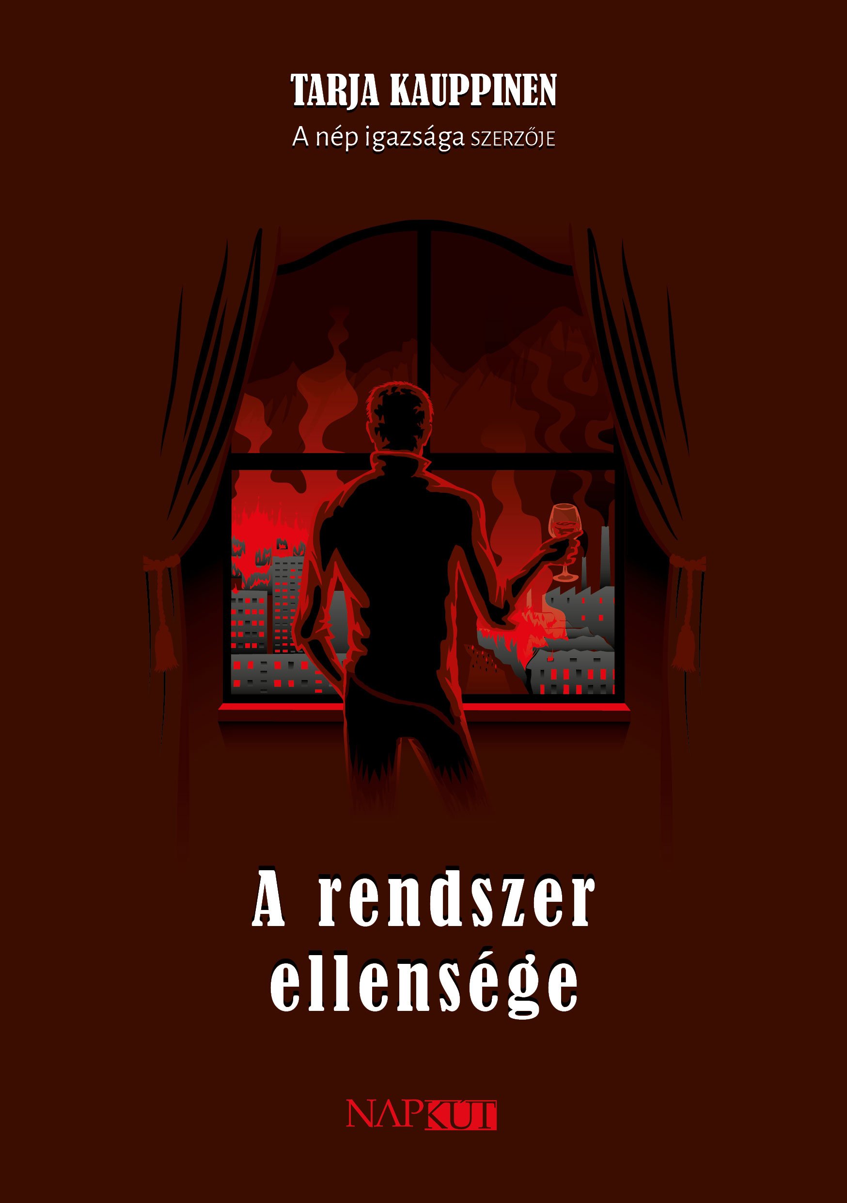 Tarja Kauppinen - A rendszer ellensége [eKönyv: epub, mobi]