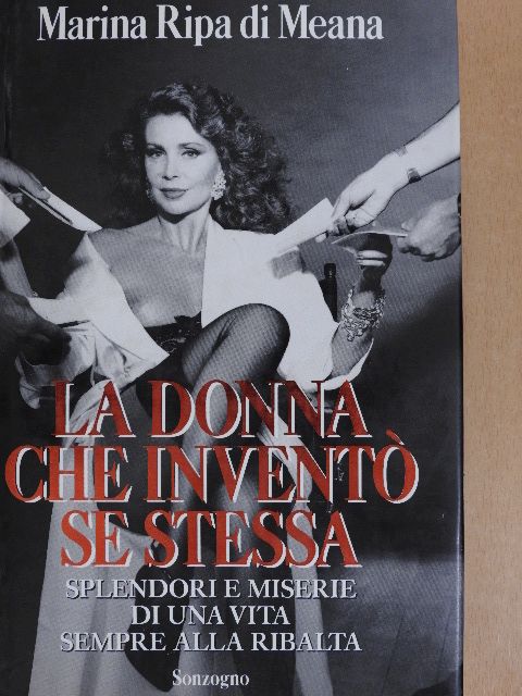 Marina Ripa di Meana - La donna che inventó se stessa [antikvár]