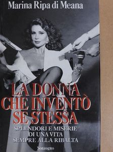 Marina Ripa di Meana - La donna che inventó se stessa [antikvár]