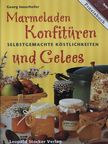 Georg Innerhofer - Marmeladen, Konfitüren und Gelees [antikvár]