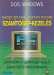 Gazsó Zoltán, Kocsis Zoltán - Számítógép-kezelés I. [antikvár]