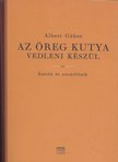 ALBERT GÁBOR - Az öreg kutya vedleni készül [antikvár]