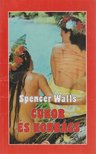 Walls, Spencer - Cukor és korbács [antikvár]