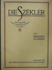 Benedikt von Jancsó - Die Székler [antikvár]