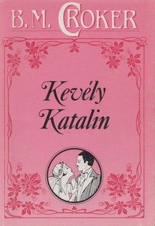 Croker, B. M. - Kevély Katalin [antikvár]