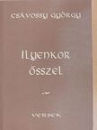 Csávossy György - Ilyenkor ősszel [antikvár]