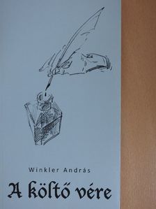 Winkler András - A költő vére [antikvár]