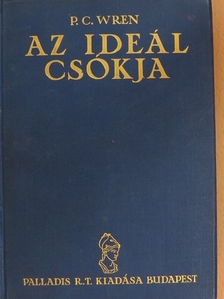 Percival C. Wren - Az ideál csókja [antikvár]