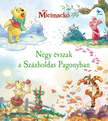 Disney - Micimackó - Négy évszak a Százholdas Pagonyban