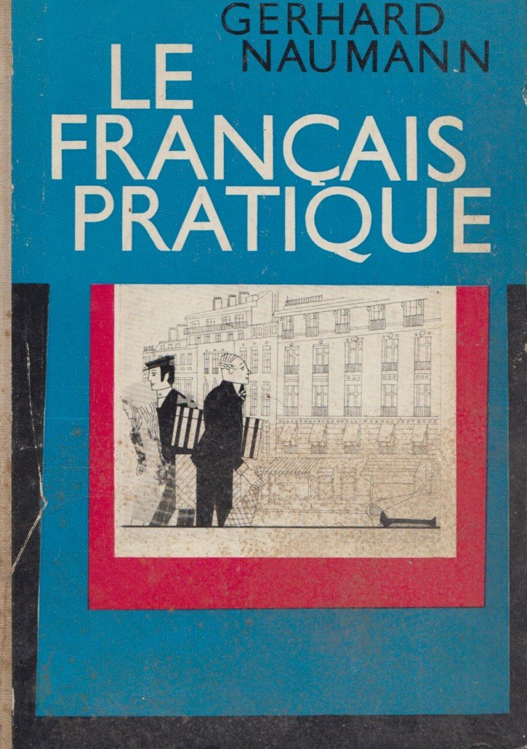 Le francais pratique - Französisch für Erwachsene Audio-visuelles Lehrmittel - Lehrbuch [antikvár]