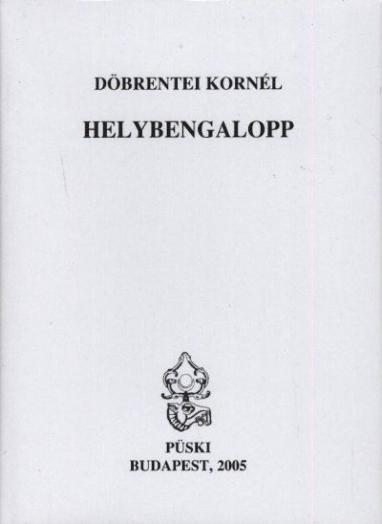 DÖBRENTEI KORNÉL - Helybengalopp [antikvár]