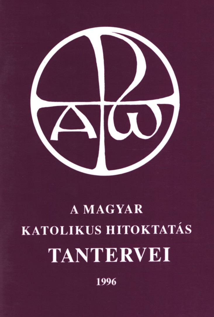 A magyar katolikus hitoktatás tantervei [antikvár]