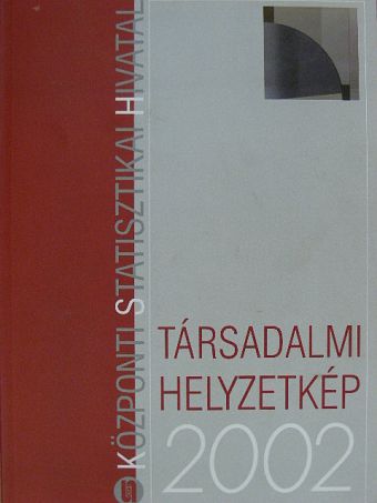 Altorjai Szilvia - Társadalmi helyzetkép 2002. [antikvár]