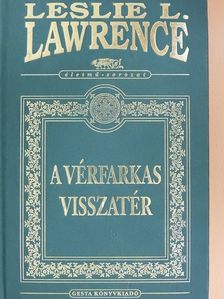 Leslie L. Lawrence - A vérfarkas visszatér (dedikált példány) [antikvár]