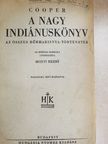 Cooper - A nagy indiánuskönyv [antikvár]