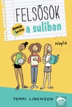 Terri Libenson - Felsősök a suliban - Napló