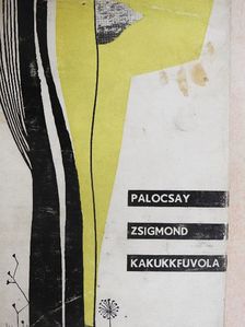 Palocsay Zsigmond - Kakukkfuvola [antikvár]