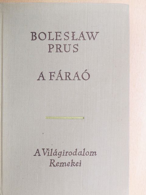 Boleslaw Prus - A fáraó [antikvár]