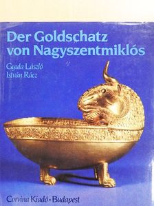 Gyula László - Der Goldschatz von Nagyszentmiklós [antikvár]