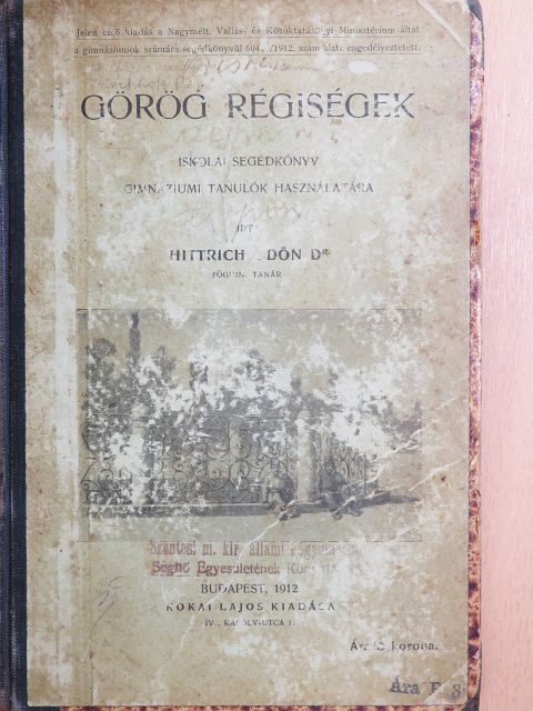 Dr. Hittrich Ödön - Görög régiségek [antikvár]