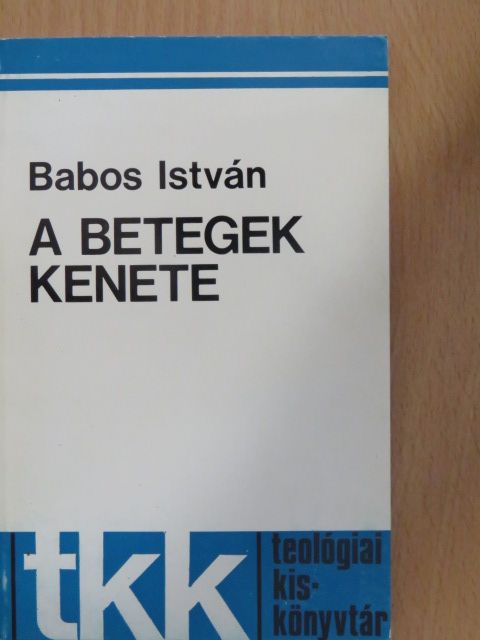 Babos István - A betegek kenete [antikvár]