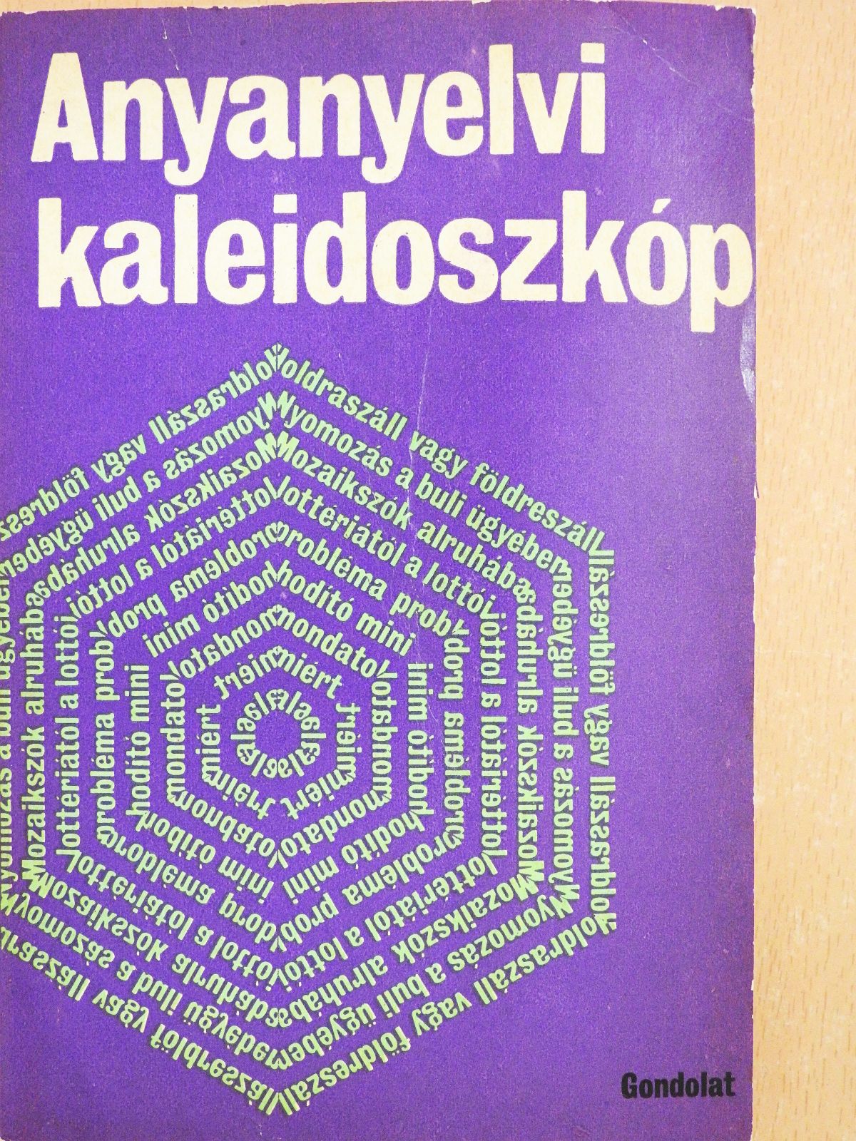 Almár Iván - Anyanyelvi kaleidoszkóp (dedikált példány) [antikvár]