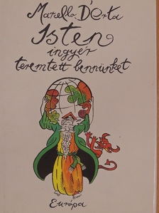 Marcello D'Orta - Isten ingyér teremtett bennünket [antikvár]