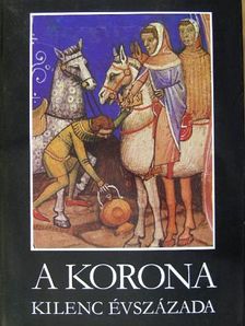Antonio Bonfini - A korona kilenc évszázada [antikvár]