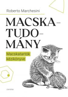 Roberto Marchesini - Macskatudomány - Macskatartók kézikönyve