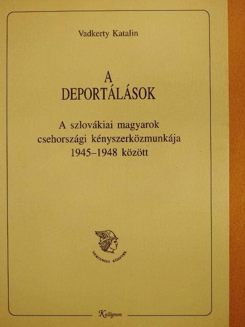 Vadkerty Katalin - A deportálások [antikvár]