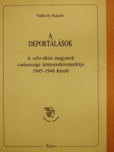 Vadkerty Katalin - A deportálások [antikvár]