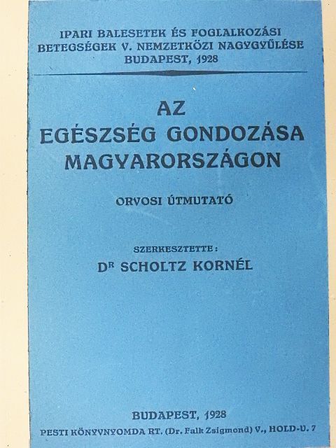 Az egészség gondozása Magyarországon [antikvár]
